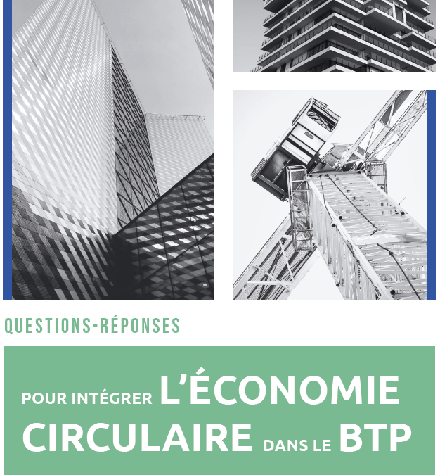 FAQ : Intégrer l’économie circulaire dans le BTP